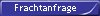 Frachtanfrage